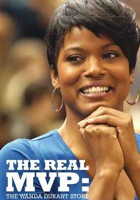Poster de The Real MVP: The Wanda Durant Story