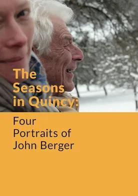 Poster de The Seasons in Quincy: Four Portraits of John Berger