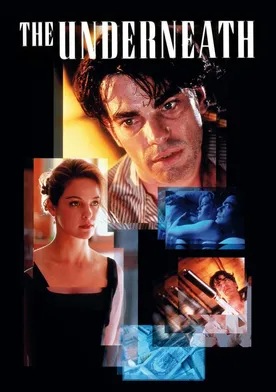 Poster The Underneath (Bajos fondos)