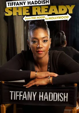 Poster de Tiffany Haddish: She Ready! From the Hood to Hollywood