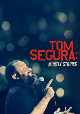 Poster de Tom Segura: Mostly Stories