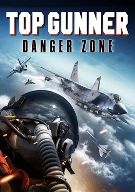 Poster de Top Gunner: Danger Zone
