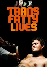 Poster de TransFatty Lives