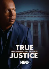 Poster de True Justice: Bryan Stevenson's Fight for Equality