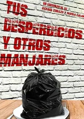 Poster de Tus desperdicios y otros manjares