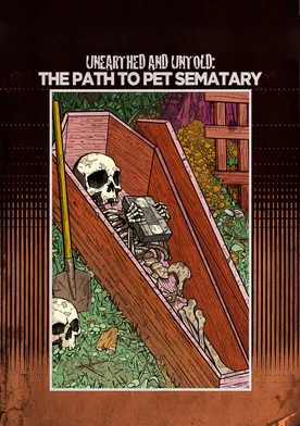 Poster de Unearthed & Untold: The Path to Pet Sematary