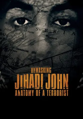 Poster de Unmasking Jihadi John: Anatomy of a Terrorist