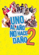 Poster de Uno al año no hace daño 2