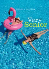 Poster de Very Senior - Attitude is everything