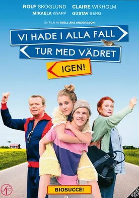 Poster de Vi hade i alla fall tur med vädret igen!