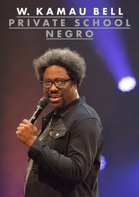 Poster de W. Kamau Bell: Private School Negro