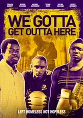 Poster de We Gotta Get Out of Here