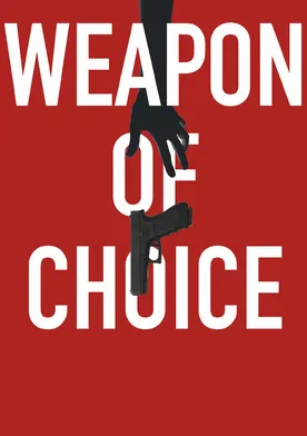Poster de Weapon of Choice