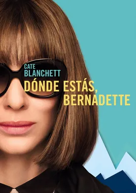Poster de Where'd You Go, Bernadette