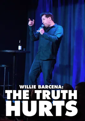 Poster de Willie Barcena: The Truth Hurts