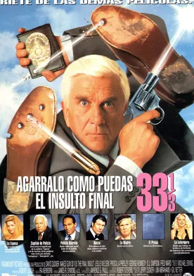 Poster ¿Y dónde está el policía? 33 1/3: El insulto final