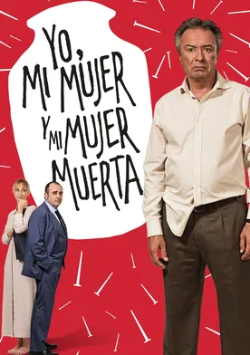 Poster de Yo, mi mujer y mi mujer muerta