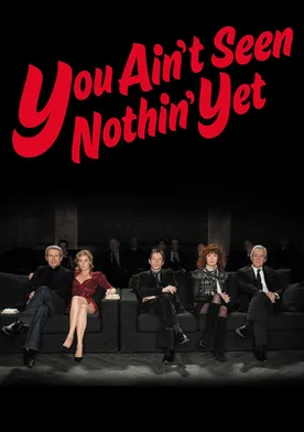Poster de You Ain't Seen Nothin' Yet