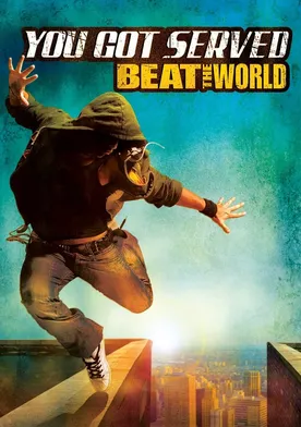 Poster de You Got Served: Beat the World