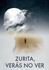 Poster de Zurita, verás no ver