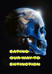 Poster de Comiendo nuestro camino a la extinción