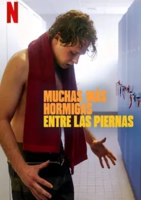 Poster de Muchas más hormigas entre las piernas