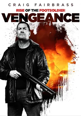Poster de Rise of the Footsoldier: Vengeance