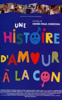 Poster de Une histoire d'amour à la con