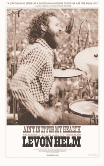 Poster de Ain't in It for My Health: A Film About Levon Helm