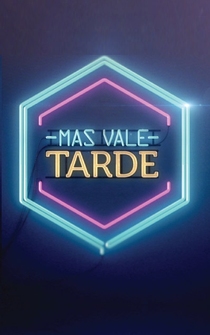 Poster Más vale tarde