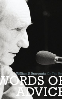 Poster de Words of Advice: William S. Burroughs on the Road