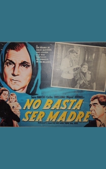 Poster de No basta ser madre