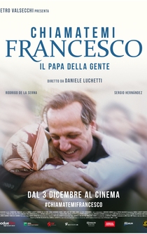Poster de Chiamatemi Francesco - Il Papa della gente