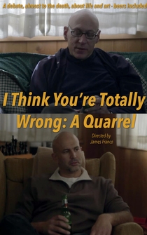 Poster I Think You're Totally Wrong: A Quarrel