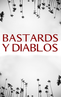 Poster de Bastards y Diablos