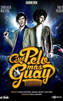 Poster de Qué pelo más guay