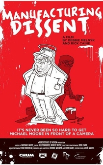 Poster de Manufacturing Dissent: Uncovering Michael Moore