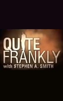 Poster Quite Frankly with Stephen A. Smith