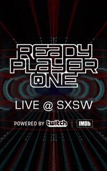 Poster Ready Player One LIVE at SXSW